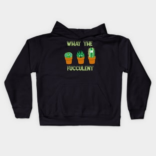 What the Fucculent Trio Kids Hoodie